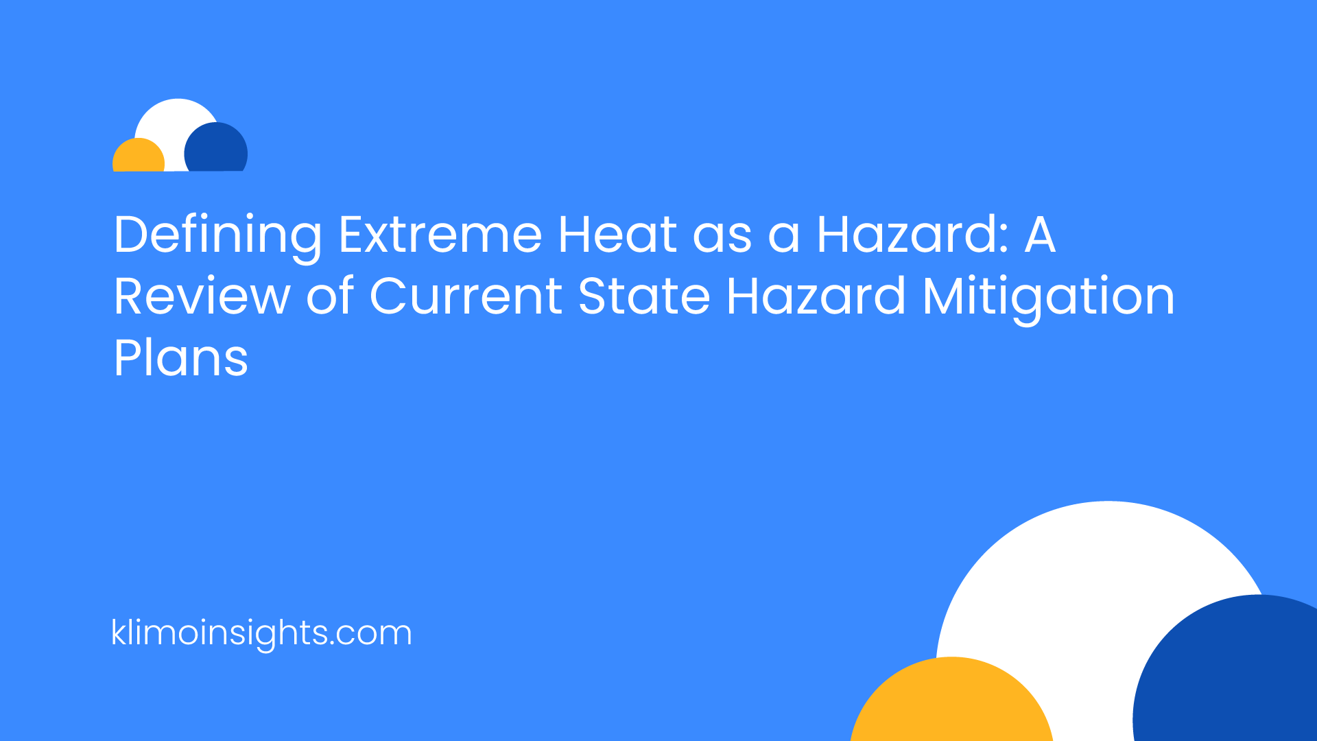 defining-extreme-heat-as-a-hazard-a-review-of-current-state-hazard-mitigation-plans-klimo